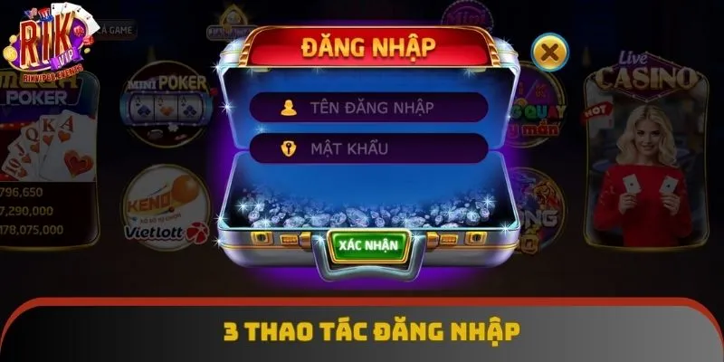3 thao tác đăng nhập RIKVIP nhanh chóng