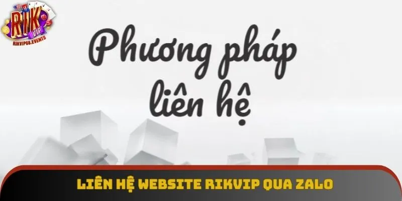 Liên hệ website Rikvip qua Zalo Liên hệ website Rikvip qua Zalo