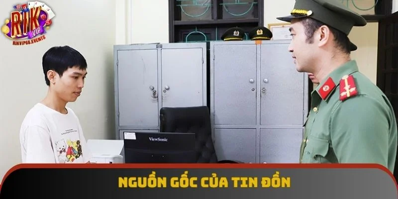 Nguồn gốc của tin đồn