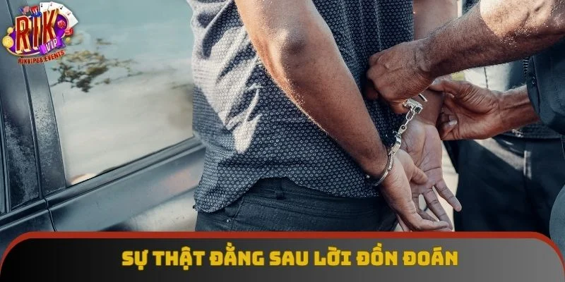 Sự thật đằng sau lời đồn đoán